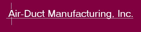 Air Duct
Manufacturing Logo Header